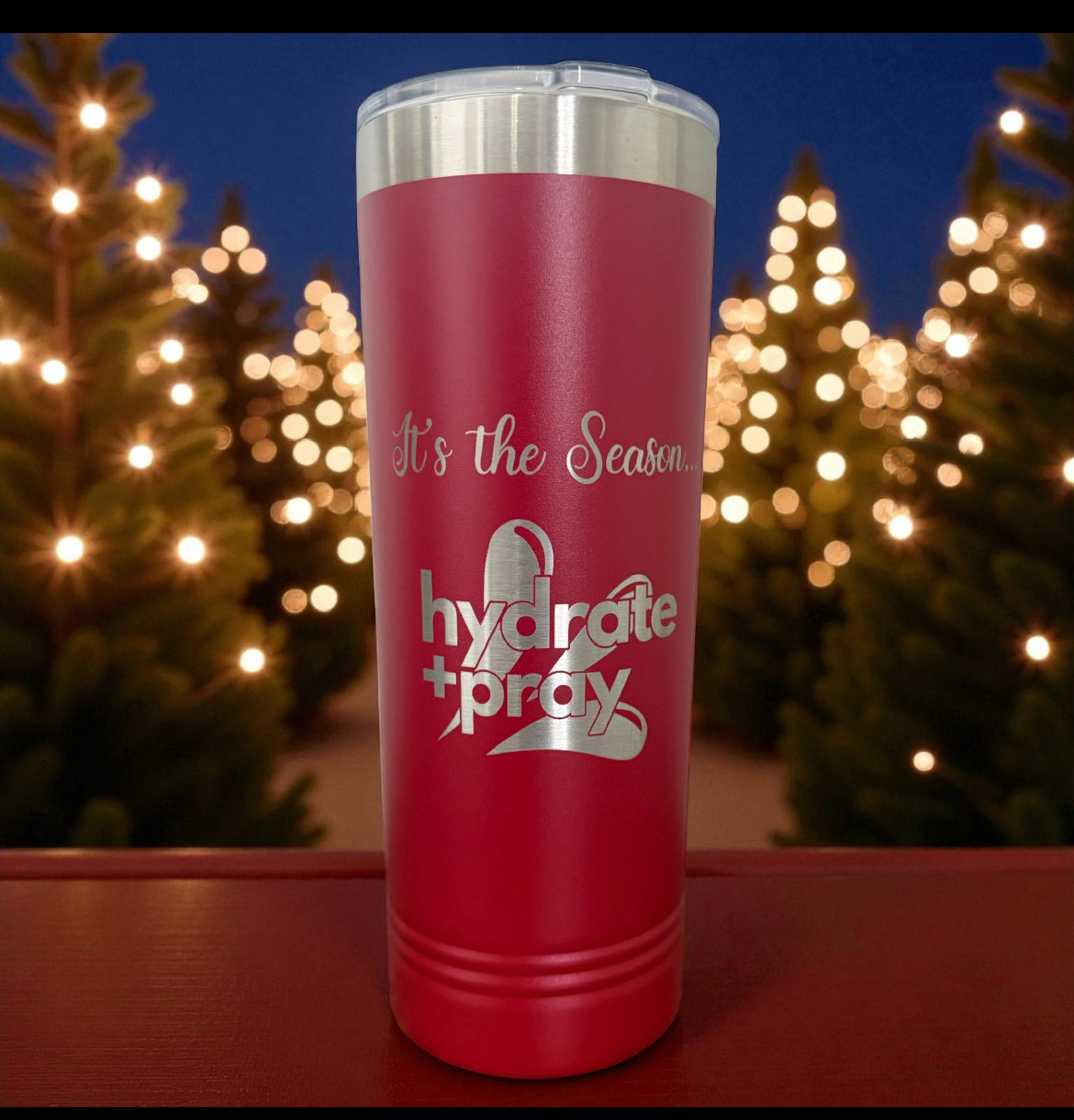 It’s the Season… Hydrate +pray, 20oz, skinny tumbler